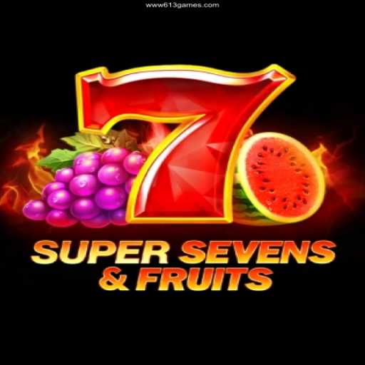 Experience the Thrill of 7SuperSevensFruits