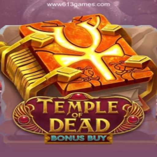 Exploring the Thrills of TempleofDeadBonusBuy at 613games